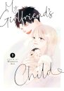 My Girlfriend's Child Vol. 9