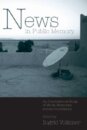 News in Public Memory : An International Study of Media Memories Across Generations : 6