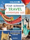 Lonely Planet Kids Your Ultimate Travel Adventure List