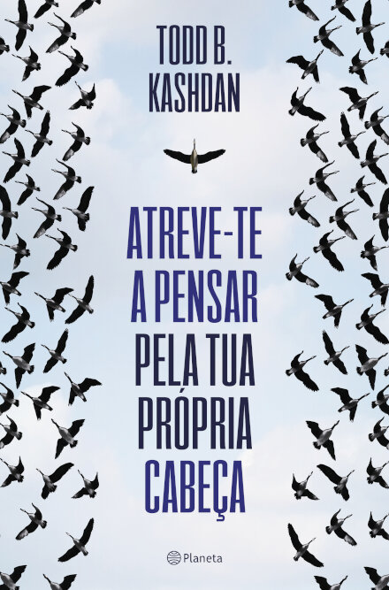 Atreve-Te A Pensar Pela Tua Própria Cabeça