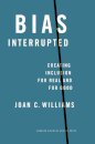Bias Interrupted