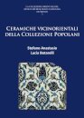 Ceramiche vicinorientali della Collezione Popolani
