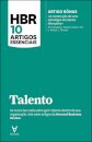 Hbr 10 Artigos Essenciais — Talento