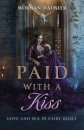 Paid with a Kiss