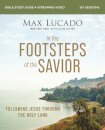 In the Footsteps of the Savior Bible Study Guide plus Streaming Video
