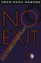 No Exit, And Three Other Plays