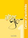 Alter Ego + 1 Cahier d'activités