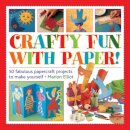 Crafty Fun With Paper!