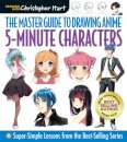 Master Guide to Drawing Anime: 5-Minute Characters
