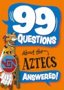 99 Questions About: The Aztecs