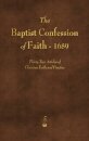 The Baptist Confession of Faith 1689