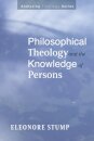 Philosophical Theology and the Knowledge of Persons