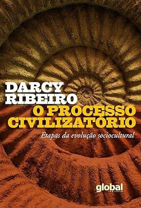 Processo civilizatório, O: etapas da evolução sociocultural
