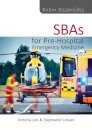 Exam Essentials: SBAs for Pre-Hospital Emergency Medicine