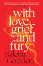 With Love, Grief and Fury