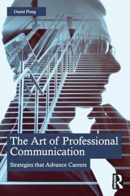The Art of Professional Communication