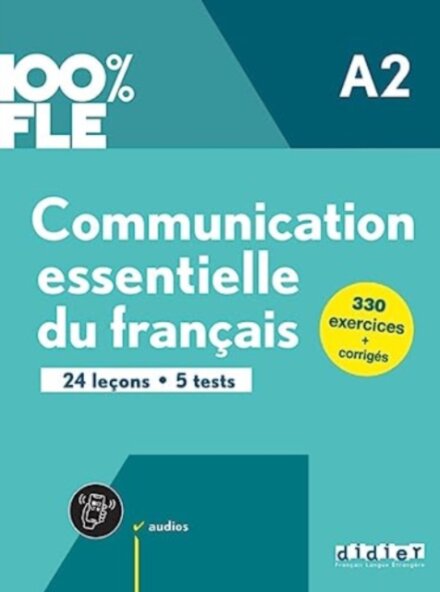 100% FLE - Communication essentielle du francais A2