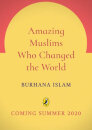 Amazing Muslims Who Changed The World
