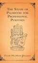The Study Of Palmistry For Professional Purposes