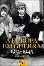 A Europa Em Guerra 1939-1945