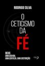 O Ceticismo Da Fe