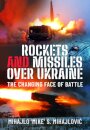 Rockets and Missiles Over Ukraine