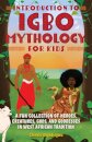 Introduction to Igbo Mythology for Kids