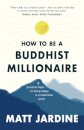 How to be a Buddhist Millionaire