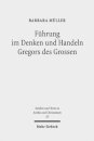 Fuhrung im Denken und Handeln Gregors des Grossen