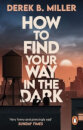 How To Find Your Way In The Dark
