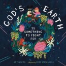 God's Earth Is Something to Fight For