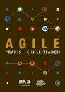 Agile praxis - ein leitfaden (German edition of Agile practice guide)