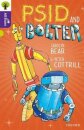 Oxford Reading Tree All Stars: Oxford Level 11 Psid and Bolter