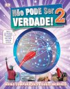 Não Pode Ser Verdade! 2