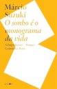 Sonho É O Monograma Da Vida: Schopenhauer, Borges, Guimarães