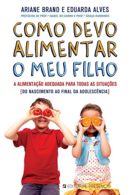 Como Devo Alimentar O Meu Filho