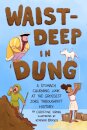 Waist-Deep in Dung