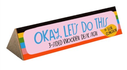 Okay, Let's Do This 3-Sided Wooden Desk Sign