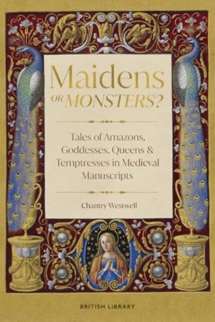 Maidens or Monsters?