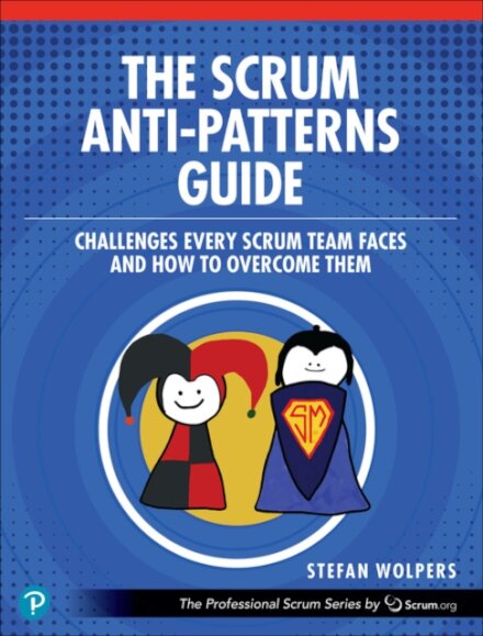 The Scrum Anti-Patterns Guide