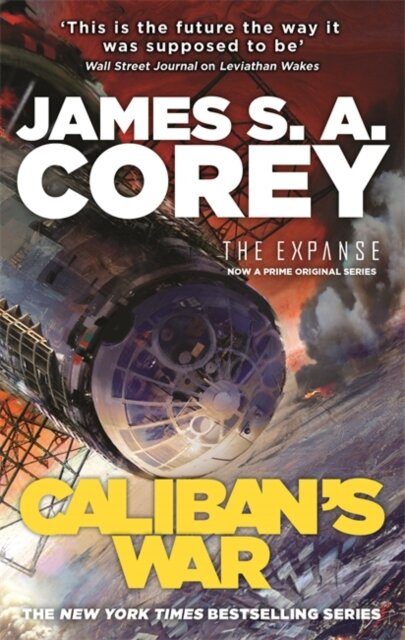 Caliban's War : Book 2 of the Expanse