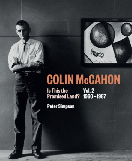 Colin McCahon: Is This the Promised Land?