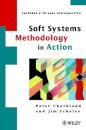 Soft Systems Methodology in Action