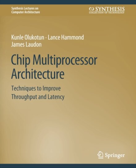 Chip Multiprocessor Architecture