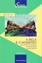 A Bela E O Monstro-Colec.Comunic.