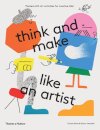 think and make like an artist