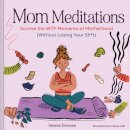 Mom Meditations