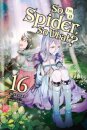So I'm a Spider, So What?, Vol. 16 (light novel)