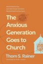 Anxious Generation Goes To Church, The