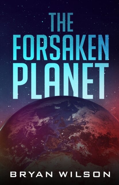 The Forsaken Planet